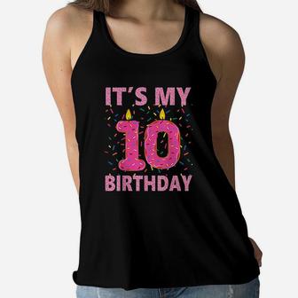Kids Sweet Donut Its My 10Th Birthday 10 Yrs Old Gift Women Flowy Tank | Crazezy AU