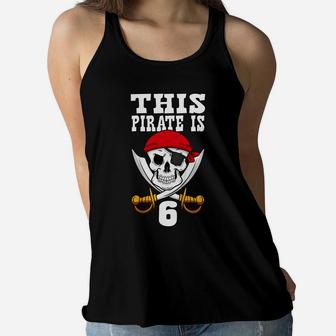 Kids This Pirate Is 6 Pirate Themed 6Th Birthday Party Boy Women Flowy Tank | Crazezy CA