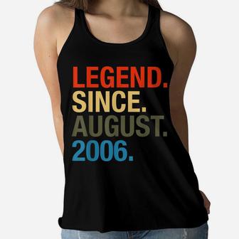 Legend Since August 2006 Boys Girls Bday Gifts 14Th Birthday Women Flowy Tank | Crazezy UK