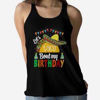 Let's Taco 'Bout My Birthday Cinco De Mayo Tacos Boys Kids Women Flowy Tank | Crazezy UK
