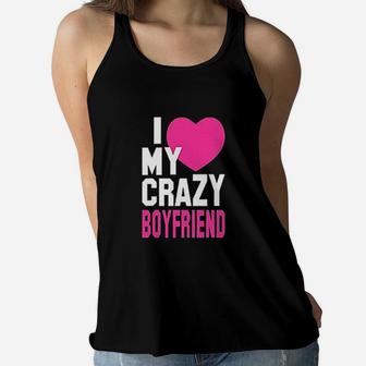 Matching Couples I Love My Crazy Boyfriend Girlfriend Women Flowy Tank | Crazezy