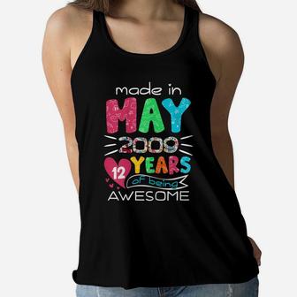 May Girls 2009 12Th Birthday 12 Years Old Made In 2009 Women Flowy Tank | Crazezy