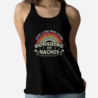 Nacho Just A Girl Who Loves Sunshine And Nachos Women Flowy Tank | Crazezy CA