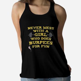Never Mess With A Girl Who Does Burpees For Fun Women Flowy Tank | Crazezy