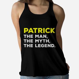 Patrick The Man, Myth, Legend Funny Name Men Boys Women Flowy Tank | Crazezy AU