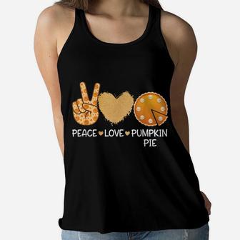 Peace Love Pumpkin Pie Men Women Kids Funny Thanksgiving Women Flowy Tank | Crazezy CA