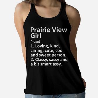 Prairie View Girl Tx Texas Funny City Home Roots Gift Women Flowy Tank | Crazezy CA