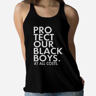 Pro Tect Our Black Boys At All Costs Women Flowy Tank - Monsterry CA