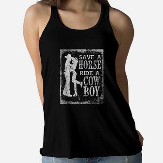 Save A Horse Ride A Cowboy Cowgirl Gift Vintage Grunge Women Flowy Tank | Crazezy UK