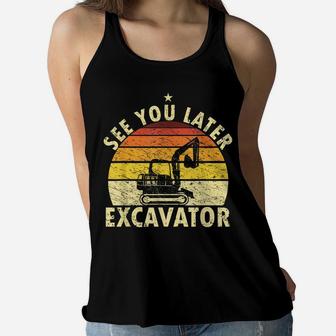 See You Later Excavator Retro Excavator Shirt Kids Funny Boy Women Flowy Tank | Crazezy AU