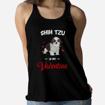 Shih Tzu Is My Valentine Dog Breed Lovers Women Flowy Tank - Seseable