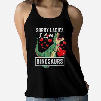 Sorry Ladies I Like Dinosaurs Valentine Boys Trex Women Flowy Tank - Monsterry UK