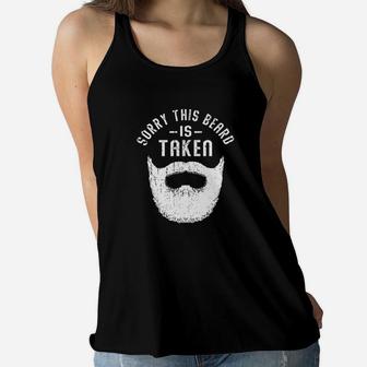 Sorry This Beard Is Taken Valentines Day Gift Idea Women Flowy Tank - Seseable