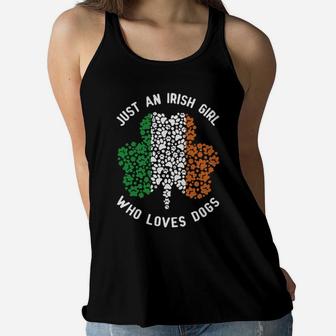 St Patricks Day Just An Irish Girl Who Loves Dogs Women Flowy Tank - Monsterry