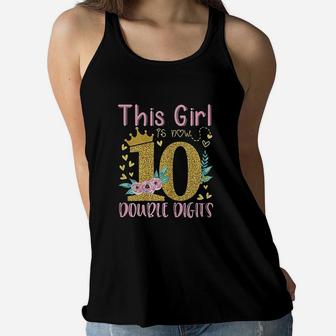 This Girl Is Now 10 Double Digits 10Th Birthday Gift Women Flowy Tank | Crazezy UK