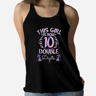 This Girl Is Now 10 Double Digits Tie Dye 10Th Birthday Gift Women Flowy Tank | Crazezy