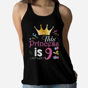 This Princess Is 9 Year Old 9Th Happy Birthday To Me Girl Women Flowy Tank | Crazezy UK