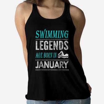 Top Boys Girls Swim Legends Are Born In January Gift Women Flowy Tank | Crazezy