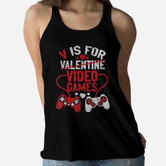 V Is For Video Games Funny Valentines Day Gamer Boy Men Gift Women Flowy Tank | Crazezy CA