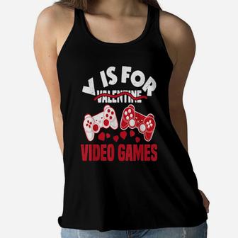 V Is For Video Games Valentines Day Gamer Boy Shirt Women Flowy Tank - Monsterry AU