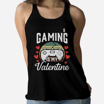 Video Gamer Gift For Him Boys Gaming Is My Valentine Retro Women Flowy Tank - Monsterry AU