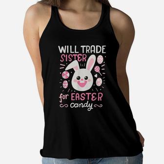 Will Trade Brother For Easter Candy Girls Kids Easter Women Flowy Tank | Crazezy AU
