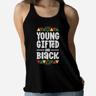 Young Gifted And Black History Shirts For Kids Boys African Women Flowy Tank | Crazezy CA