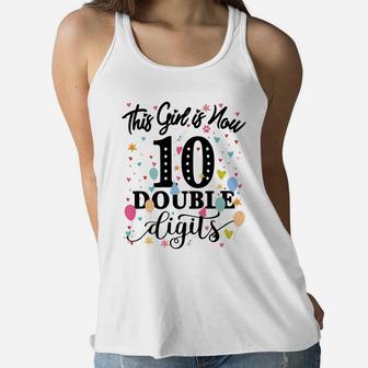 10Th Birthday Gifts Shirt This Girl Is Now 10 Double Digits Women Flowy Tank | Crazezy