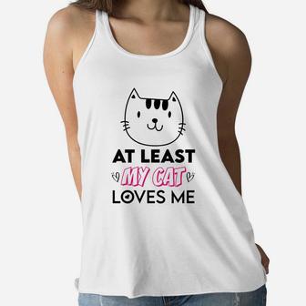 At Least My Cat Love Me Gift For Valentine Day Happy Valentines Day Women Flowy Tank - Seseable