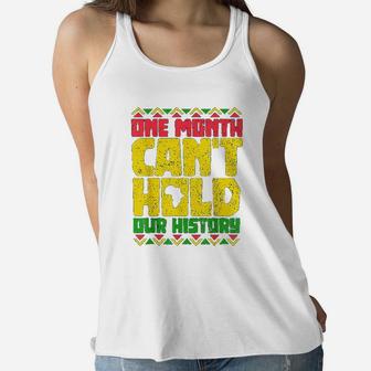 Black History Month One Month Cant Hold Our History Women Flowy Tank | Seseable CA