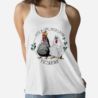 Funny Chicken Just A Girl Who Love Peckers Women Flowy Tank - Thegiftio