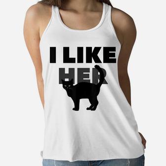 I Like Her Cat Shirt For Women Girl Gift Love Animal Women Flowy Tank | Crazezy