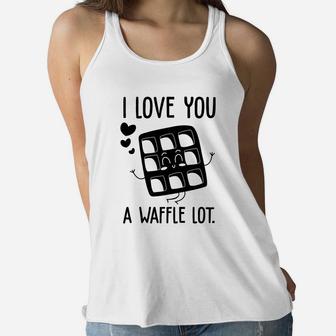 I Love You A Waffle Lot Black Valentine Day Gift Happy Valentines Day Women Flowy Tank - Seseable