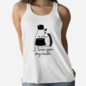 I Love You Soy Much Black Valentine Gift Happy Valentines Day Women Flowy Tank - Seseable
