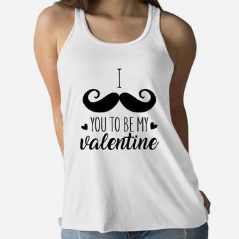 I Mustache You To Be My Valentine Gift For Valentine Happy Valentines Day Women Flowy Tank - Seseable