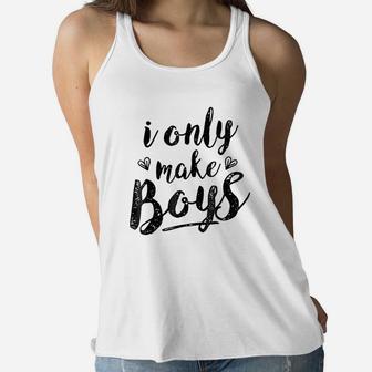 I Only Make Boys Women Flowy Tank | Crazezy