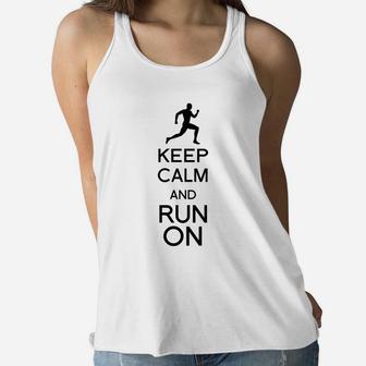 Keep Calm And Run On Running Athlete Gift Women Flowy Tank - Seseable
