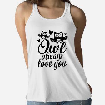 Owl Always Love You Valentine Day Gift Happy Valentines Day Women Flowy Tank - Seseable