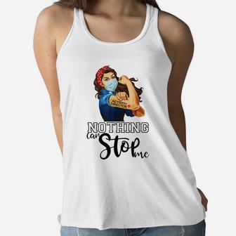 Strong Girl Activity Director Nurse Nothing Can Stop Me Women Flowy Tank | Crazezy