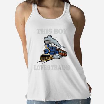 This Boy Loves Trains Gift Train Wagon Lover Gifts Women Flowy Tank | Crazezy
