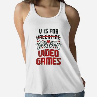 V Is For Video Games Valentines Day Gamer Women Flowy Tank - Seseable