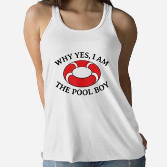 Why Yes I Am The Pool Boy Women Flowy Tank | Crazezy CA