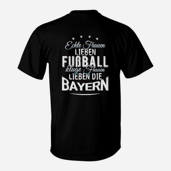 Echte Frauen Lieben Fußball Bayern Damen T-Shirt, Schwarz - Seseable