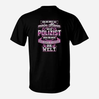 Für Mich Ist Dieser Polizist Die Welt T-Shirt - Seseable