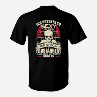 Sexy Busfahrer T-Shirt mit coolem Skull-Design und lustigem Spruch - Seseable