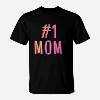 1 Mom Best Mom Ever Worlds Best Mom Cute Mothers Day Gift T-Shirt | Crazezy