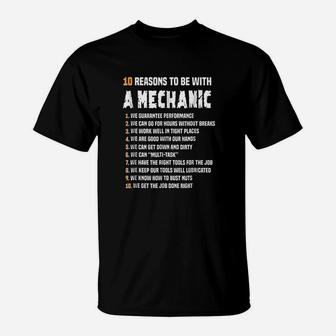 10 Reasons To Be With A Mechanic For Men Funny T-Shirt | Crazezy AU