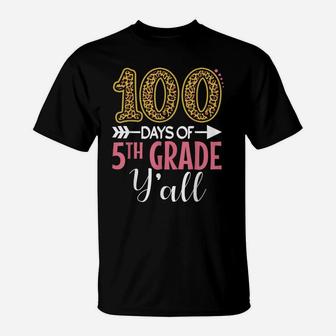 100 Days Of 5Th Grade Teacher Kids Girls Gift 100 Days Y'all T-Shirt | Crazezy