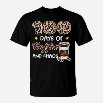 100 Days Of Coffee And Chaos Gift For Teacher Boys Girls T-Shirt | Crazezy UK