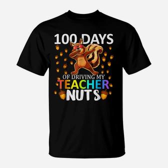 100 Days Of Driving My Teacher Nuts 100Th Day Of School Kids T-Shirt | Crazezy UK